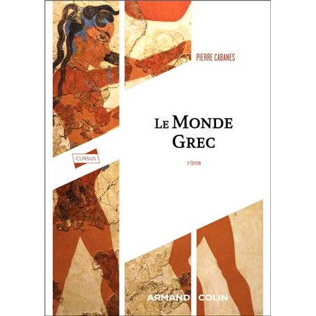 Le monde grec - 3e éd.