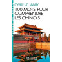 100 Mots pour comprendre les chinois (Espaces Libres - Autour du monde) 9,69 €