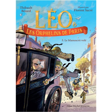 Léo et les Orphelins de Paris - tome 5 - Le Manuscrit volé