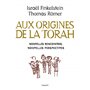 Aux origines de la Torah. Nouvelles rencontres, nouvelles perspectives 19,47 €