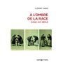 A l'ombre de la race. Chine