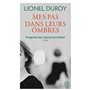 Mes pas dans leurs ombres 7,44 €