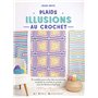 Plaids - Illusions au crochet