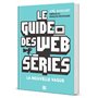 Le Guide des Webséries 19,57 €