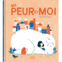 Ma peur et moi