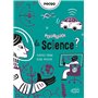 Pourquoi la science ?