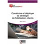 Construire et déployer sa stratégie de fidélisation clients 41,10 €