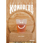 Faire son kombucha - Guide pratique & conseils d'entretien 12,62 €