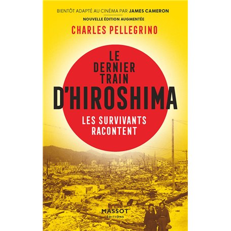 Le dernier train d'Hiroshima - Les survivants racontent