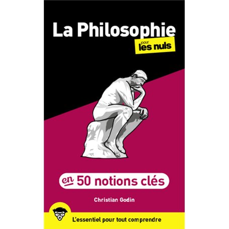 50 notions clés sur la philosophie pour les Nuls