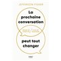 La prochaine conversation peut tout changer - Moins de conflits