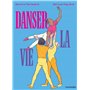 Danser la vie