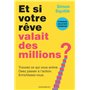Et si votre rêve valait des millions ?