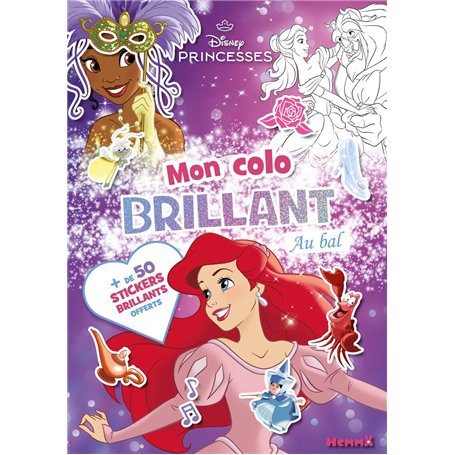 Disney Princesses - Mon colo brillant - Au bal - + de 50 stickers brillants offerts