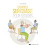 Exercices sur chaise pour seniors