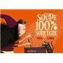 Une Soupe 100% Sorcière 12,62 €