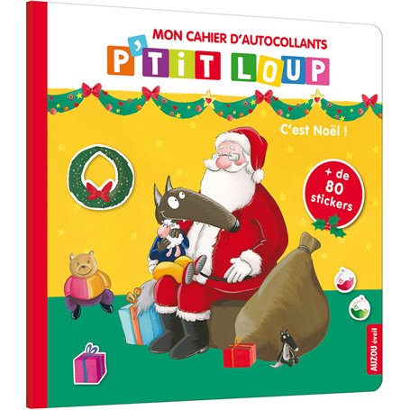 P'tit loup mon cahier d'autocollants - C'est Noël !