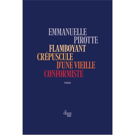 Flamboyant crépuscule d'une vieille conformiste