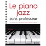 Le piano jazz sans professeur (NC) 19,47 €