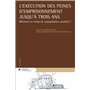L'exécution des peines d'emprisonnement jusqu'à trois ans - Réformer en temps de surpopulation carcé