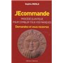 JEcommande, procédé quantique pour combler tous vos manques - Demandez et vous recevrez 13,70 €