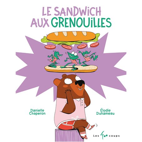 Le sandwich aux grenouilles