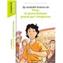 La véritable histoire de Titus, le jeune Romain grâcié par l'empereur 7,05 €