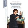 L'incroyable destin de Marie Curie, qui découvrit la radioactivité 7,05 €