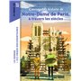 L'incroyable histoire de Notre-Dame de Paris à travers les siècles 7,05 €