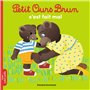 Petit Ours Brun s'est fait mal - Dès 2 ans 2,84 €