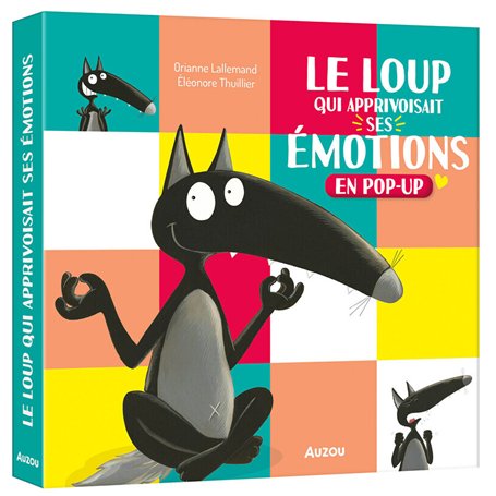 LE LOUP QUI APPRIVOISAIT SES EMOTIONS EN POP-UP