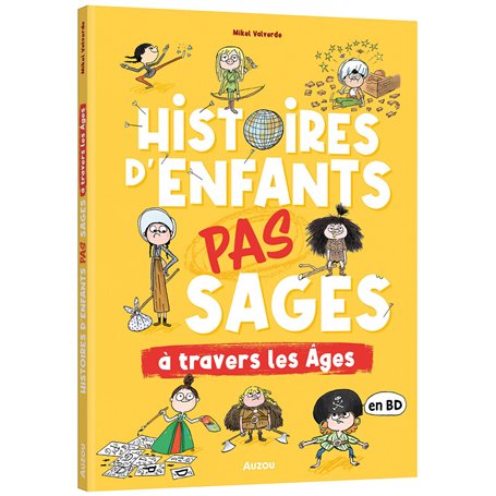 Histoires d'enfants pas sages à travers les âges