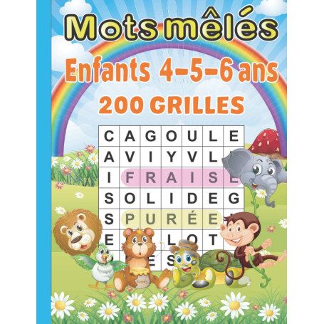 Mots mélés enfants 4-5-6 ans: 3 niveaux de difficulté | 200 grilles | Gros Caractères | Avec Solutions. Grand Format A4. Idée Ca