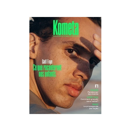 Kometa 9 - Ce que raconteront nos enfants