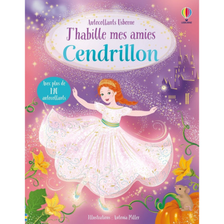 J'habille mes amies - Cendrillon - dès 5 ans
