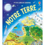 Notre Terre - P'tits curieux Usborne - Dès 5 ans