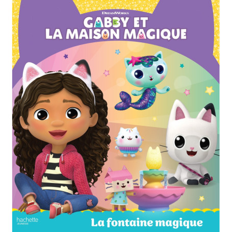 Gabby et la maison magique - La fontaine magique