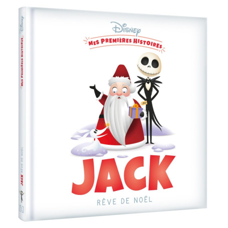 DISNEY - Mes Premières Histoires - Jack rêve de Noël