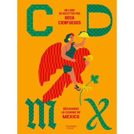 CDMX - Découvrez la cuisine de Mexico