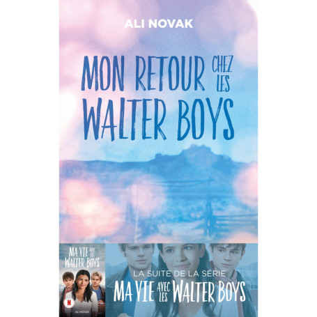 Ma vie avec les Walter Boys - tome 2 - Mon retour chez les Walter Boys