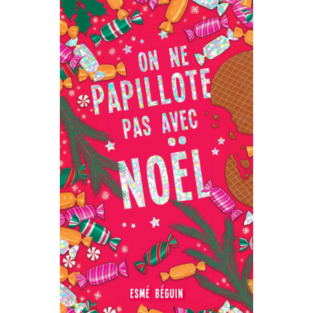 On ne papillote pas avec Noël