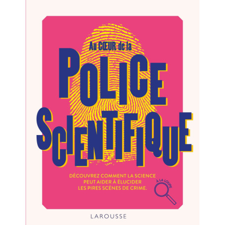 Au coeur de la Police scientifique