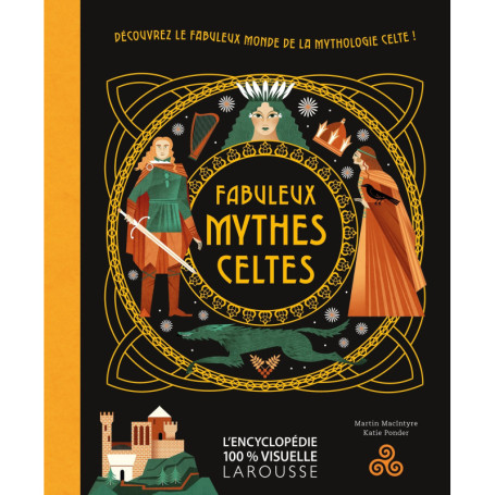 Fabuleux mythes Celtes