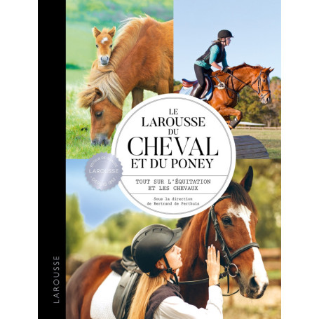 Le Larousse du cheval et du poney