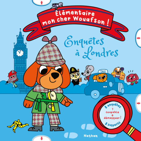 Elémentaire mon cher Wouafson ! - Enquêtes à Londres