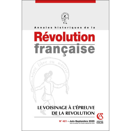 Annales historiques de la Révolution française Nº421 3/2025