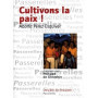 Cultivons la paix