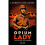 Les Dames de Guerre : Opium Lady
