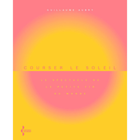 Courser le soleil