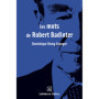 Les mots de Robert Badinter